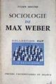 "Sociologie de Max Weber - Collection ""Sup, le sociologue"" N°2 - 2e édition" | 171677 | Freund, Julien