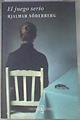 El juego serio | 178701 | Söderberg, Hjalmar