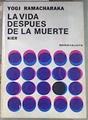 La vida después de la muerte ( la otra vida ) | 176461 | Yogi Ramacharaka