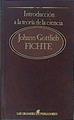 Introducción a la teoría de la ciencia Grandes pensadores, los. Tomo 49. Fichte | 150088 | Johann Gottlieb Fichte