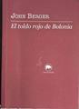 El toldo rojo de Bolonia | 187494 | Berger, John (1926- )