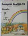Canciones Del Arco Iris Poemas Para Niños | 4543 | Aller Cesar/Luis Cano ( Dibujos)