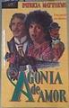 Agonia de amor :Una pasión sin limites | 167628 | Patricia Matthews