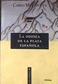 La odisea de la plata española: conquistadores, piratas y mercaderes | 184384 | Cipolla, Carlo M.