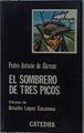 El sombrero de tres picos | 148260 | Alarcón, Pedro Antonio de