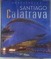 Santiago Calatrava | 169803 | Tzonis, Alexander (1937-)/Ortiz Monsalve, Viviana