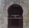 Basílica de San Juan de Baños | 145761 | Palol, Pedro de