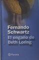 El Engaño De Beth Loring | 1674 | Schwartz Fernando