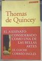 El asesinato considerado como una de las bellas artes. El coche correo inglés | 154909 | Quincey, Thomas