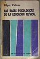 Las bases psicológicas de la educación musical | 186841 | Edgar Willems