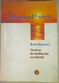 Plenitud De Vivir Técnicas De Meditación Occidental | 55595 | Sahagún Julio