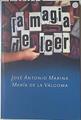 La magia de leer | 93989 | José Antonio Marina/María de la Válgoma