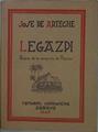 Legazpi Historia de la Conquista de Filipinas | 152869 | Jose de Arteche