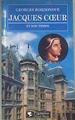 Jacques Coeur et son temps | 173907 | Georges Bordonove