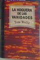 La Hoguera De Las Vanidades | 14202 | Wolfe Tom