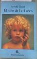 El niño de 1 a 4 años | 177272 | Loedel, Eduardo/Gesell, Arnold