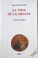 La vida de la gracia Iniciación teológica | 125753 | Pozo Serrano, Juan Francisco