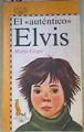 "El ""auténtico Elvis""" | 159650 | Gripe, Maria