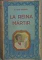 La Reina Martir. Apuntes historicos del S/ XVI | 57770 | Coloma Luis