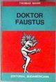 Doktor Faustus  VIDA DEL COMPOSITOR ALEMAN ADRIA LEVERKÜN narrada por un amigo | 32475 | Traducción Eugenio Xammar, Mann Thomas