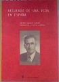 Recuerdo de una vida en España | 181366 | Garulo Sancho, Antonio