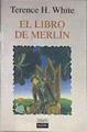 El Libro De Merlin | 23862 | White Terence H