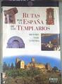 Ruta de los templarios Rutas por la España de los templarios. Historia. Viaje. Leyenda | 179230 | Federico Puigdevall, Alberto Cañagueral