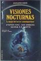 Visiones Nocturnas. Lo mejor del terror contemporáneo. | 27188 | Selección  Winter Douglas E/Stephen King,/Dan Simmons/George R. R. Martin