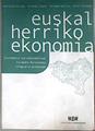 Euskal Herriko ekonomia  eraldaketa sozioekonomikoak Europako batasuneko integrazio-prozesuan | 183064 | Mikel Zurbano, Yolanda Jubeto Ruiz, Solange Mariluz