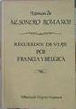 Recuerdos De Viaje Por Francia Y Bélgica En 1840 A 1841. Su Autor El Curioso Parlante | 46280 | Mesonero Romanos Ramón De