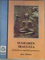Sugearen iraultza: Euskal Herria iraganalditik geroaldirantz | 166464 | Naberan, Josu