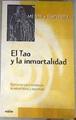 El tao y la inmortalidad | 177557 | Schwarz, Aljoscha A./Schweppe, Ronald P.