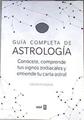 Guía completa de astrología conócete sorprende tus signos zodiacales y entiende tu carta astral | 174053 | Edington, Louise