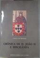 CRÓNICA DE D. JOÃO II E MISCELÂNEA | 180058 | RESENDE o REZENDE, García de