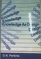 Knowledge as Design | 167320 | Perkins, David N.