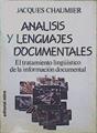 Análisis y lenguajes documental El tratamiento lingüístico de la información documental | 115596 | Chaumier, Jacques