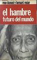 El hambre futuro del mundo | 141238 | Dumont, Rene/Rosier, Bernard