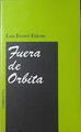 Fuera de órbita | 120831 | Ferrer Falcón, Luis