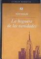 La hoguera de la vanidades | 169949 | Wolfe, Tom