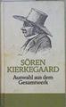 Auswahl Aus Dem Gesamtwerk Des Dichters, Denkers Und Religiösen Redners. | 61133 | Kierkegaard Sören