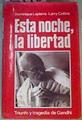 Esta Noche La Libertad Triunfo Y Tragedia De Gandhi | 2990 | Lapierre Dominique