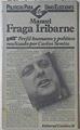 Manuel Fraga Iribarne : Perfil humano y político | 69423 | Sentís, Carlos