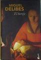 El hereje | 187301 | Delibes, Miguel  (1920-2010)