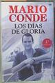 Los días de gloria | 90348 | Conde, Mario