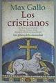 "Los cristianos : la capa del soldado ; El bautismo del rey ; La cruzada del monje" | 174270 | Gallo, Max