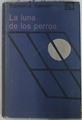 La luna de los perros | 132025 | Sender, Ramón J.