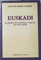Euskadi. Proyecto nacional y social de los vascos | 120374 | Perez Sádaba, Vicente