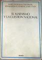 El Marxismo Y La Cuestión Nacional | 61694 | Marx/Engels/Kautsky/Bauer/Renner , Rosa Luxemburg, Lenin, Stalin