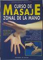 Curso de masaje zonal de la mano | 122985 | Piazza, Dalia/Maglio, Antonio