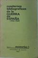 Cuadernos Bibliográficos de la Guerra de España 1936-1939. Serie 3. Memorias 1 | 138223 | Vicente Palacio Atard ( dirección y prologo)